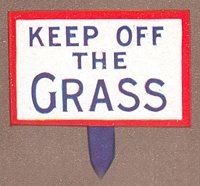 Keep of The Grass Sign